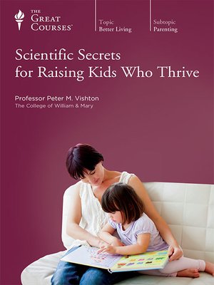 cover image of Scientific Secrets for Raising Kids Who Thrive